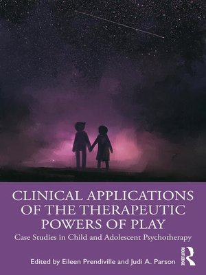 cover image of Clinical Applications of the Therapeutic Powers of Play